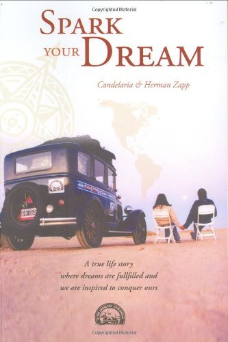 By Candelaria & Herman Zapp Spark Your Dream (1st First Edition) [Paperback]