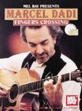 Marcel Dadi: Fingers Crossing (Book/CD)