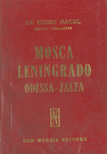 Mosca Leningrado Odessa - Jalta.