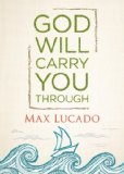 God Will Carry You Through