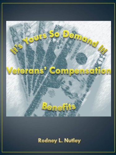 It's Your's, So Demand It. V.A. Compensation