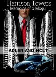 Harrison Towers, Memoirs of a Mogul (Glass Towers Series Book 4)