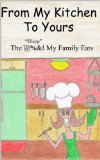 From My Kitchen to Yours: The "Bleep" My Family Eats