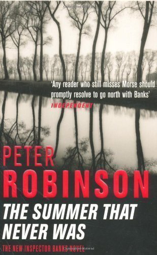 The Summer That Never Was: An Inspector Banks Novel by Robinson, Peter New Edition (2003)