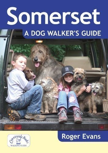 Somerset A Dog Walker's Guide by Roger Evans (2009)