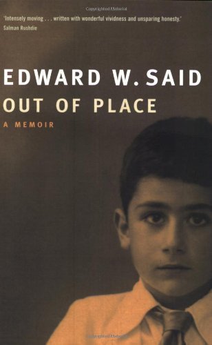 Out of Place: A Memoir by Said, Edward W. New Edition (2000)