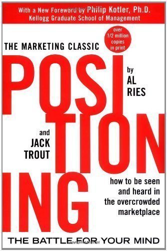 Positioning: The Battle for Your Mind by Ries, Al, Trout, Jack 2nd (second) Edition (2001)