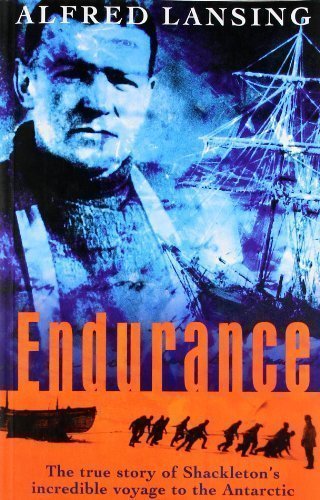 Endurance: Shackleton's Incredible Voyage to the Antarctic by Lansing, Alfred New Edition (2000)