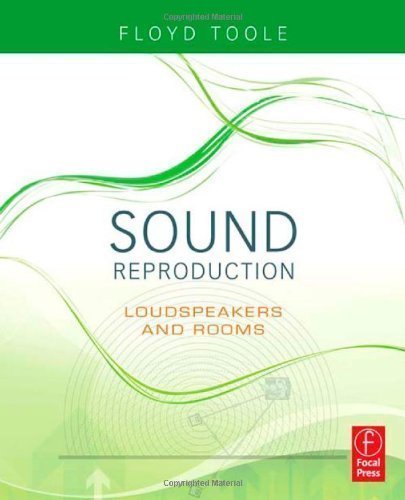Sound Reproduction: The Acoustics and Psychoacoustics of Loudspeakers and Rooms 1st (first) Edition by Toole, Floyd published by Focal Press (2008)