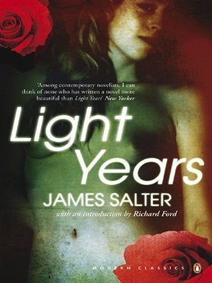 Light Years (Penguin Modern Classics) by Salter, James (2007)