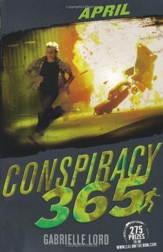 April (Conspiracy 365) by Lord, Gabrielle (2010)