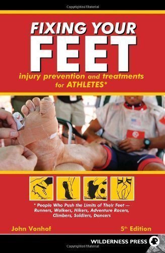 Fixing Your Feet by Vonhof, John 5th (fifth) Edition (2011)