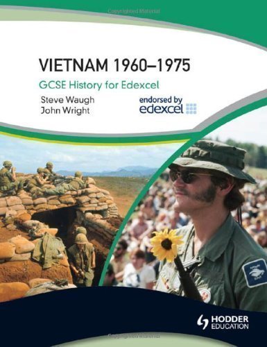 Vietnam 1960-75 (GCSE Modern World History for Edexcel) by Waugh and John Wright, Steve (2010)