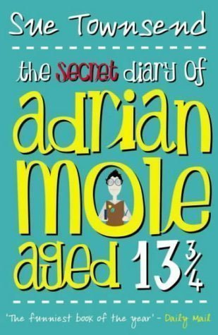 The Secret Diary of Adrian Mole Aged 13 3/4 by Townsend, Sue Re-issue Edition (2002)
