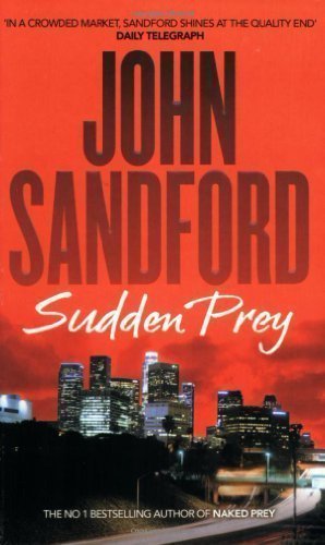 Sudden Prey by Sandford, John New Edition (2004)