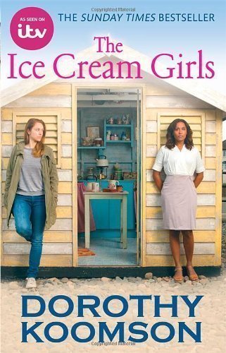 The Ice Cream Girls: TV tie-in by Koomson, Dorothy TV tie-in Edition (2013)