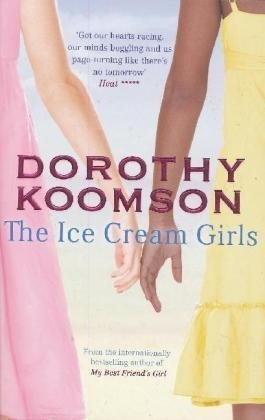 The Ice Cream Girls by Koomson, Dorothy (2010)