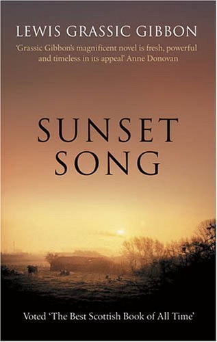 Sunset Song by Lewis Grassic Gibbon New Edition (2006)