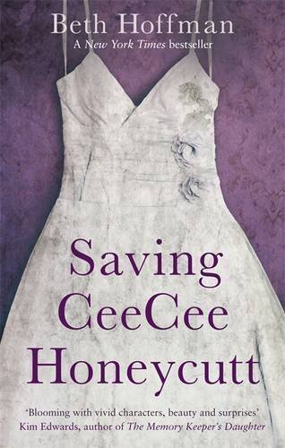 Saving CeeCee Honeycutt by Hoffman, Beth (2012)