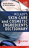 Milady's Skin Care and Cosmetic Ingredients Dictionary (Milady's Skin Care and Cosmetics Ingredients Dictionary) by MICHALUN 3rd (third) Edition (2009)