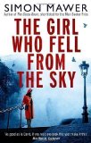 The Girl Who Fell From The Sky by Mawer, Simon (2013)