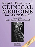 Rapid Review of Clinical Medicine for MRCP Part 2: Pt. 2 (Medical Rapid Review) by Sharma BSc (Hons) FRCP (UK) MD, Sanjay, Kaushal BSc (Hons) 2nd (second) Edition (2006)