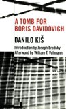 A Tomb for Boris Davidovich (Eastern European Studies) by Kis, Danilo Reprint Edition (2009)