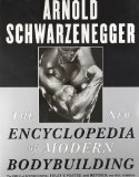 The New Encyclopedia of Modern Bodybuilding by Schwarzenegger, Arnold, Dobbins, Bill Re-issue Edition (1999)