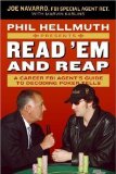 Phil Hellmuth Presents Read 'em and Reap: A Career FBI Agent's Guide to Decoding Poker Tells by Navarro, Joe, Karlins, Marvin (2006)