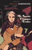Mr Norris Changes Trains by Isherwood, Christopher New Edition (2001)