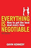 Everything is Negotiable: 4th Edition by Kennedy, Gavin 4th (fourth) Revised Edition (2008)