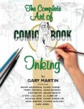 The Art Of Comic-Book Inking 2nd Edition by Martin, Gary 2nd (second) Edition (2005)