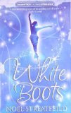 White Boots by Streatfeild, Noel New Edition (2008)