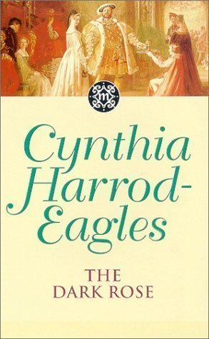 The Dark Rose: The Morland Dynasty, Book 2 by Harrod-Eagles, Cynthia New Edition (1981)