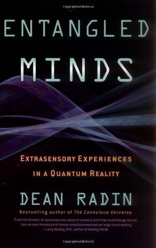 Entangled Minds by Radin, Dean (2006)