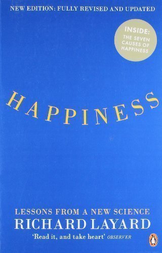 Happiness: Lessons from a New Science by Layard, Richard [2006]