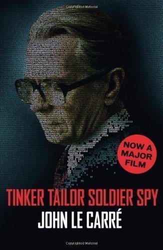 Tinker Tailor Soldier Spy by Le CarrÃ©, John Film tie-in Edition (2011)