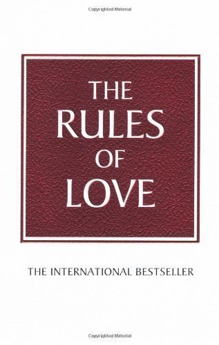 The Rules of Love: A Personal Code for Happier, More Fulfilling Relationships by Templar, Richard 2nd (second) Edition (2013)