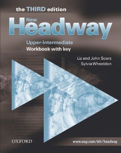 New Headway: Upper-Intermediate Third Edition: Workbook (With Key): Workbook (With Answers) Upper-Intermediate l (Headway ELT) by Soars, Liz, Soars, John 3rd (third) Edition (2005)