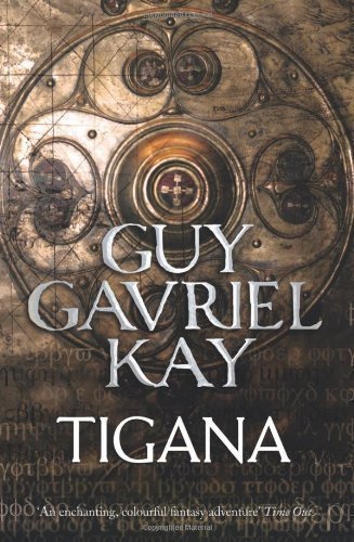 Tigana by Kay, Guy Gavriel (Reissue Edition (2011)