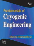 Fundamentals of Cryogenic Engineering