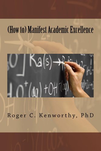 (How to) Manifest Academic Excellence