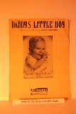 Daddy S Little Boy words and music by Billy Collins picturing Bobby Morton, Jr. son of Mr. and Mrs. Robert H. Morton (A Joe Davis Publication)