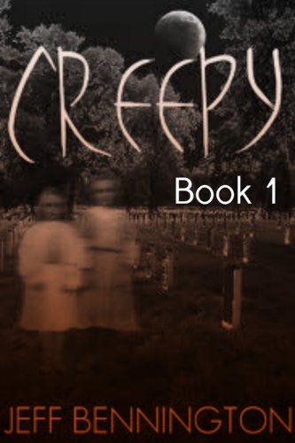 Creepy, Book 1: A Collection of Ghost Stories and Paranormal Short Stories (Creepy Series)
