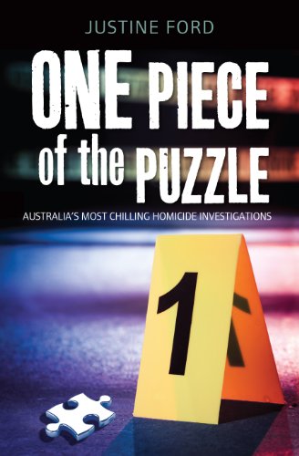 One Piece of the Puzzle: Australia's Most Chilling Homicide Investigations