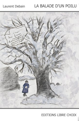 LA BALADE D'UN POILU (French Edition)