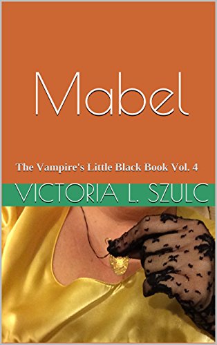 Mabel: The Vampire's Little Black Book Vol. 4