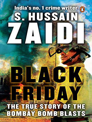 Black Friday: The True Story of the Bombay Bomb Blasts