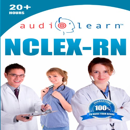 NCLEX-RN AudioLearn: Complete Audio Review for the NCLEX-RN (Nursing Test Prep Series)
