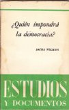 Quien Impondra La Democracia? (Estudios Y Documentos)